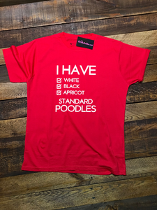 I HAVE "WHITE BLACK APRICOT" STANDARDS T-SHIRT - RED