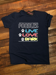 POODLES - LIVE - LOVE - BARK - T-SHIRT - NAVY BLUE