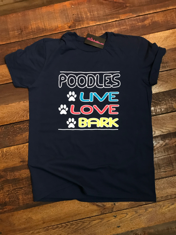 POODLES - LIVE - LOVE - BARK - T-SHIRT - NAVY BLUE