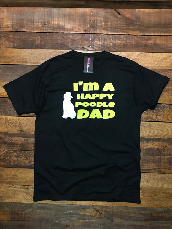I'M A HAPPY POODLE DAD T-SHIRT - BLACK