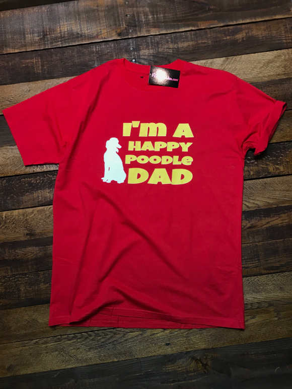 I'M A HAPPY POODLE DAD T-SHIRT - RED